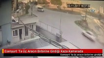 Esenyurt 'Ta Üç Aracın Birbirine Girdiği Kaza Kamerada