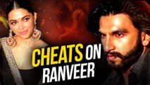 Deepika padukone Cheats boyfriend Ranveer Singh | Anger on Twitter