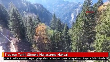 Trabzon Tarihi Sümela Manastırına Makyaj