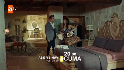 Aşk ve Mavi 40.Bölüm Fragmanı
