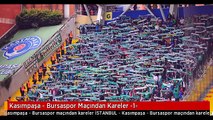 Kasımpaşa - Bursaspor Maçından Kareler -1-