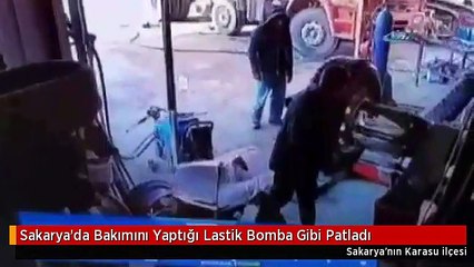 Sakarya'da Bakımını Yaptığı Lastik Bomba Gibi Patladı