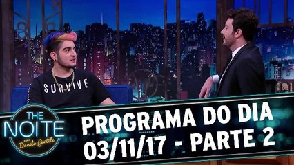 The Noite 03.11.17 - Sexta - Parte 2