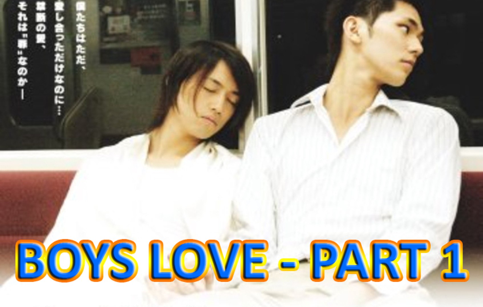 Boys Love Part 1 Eng Sub