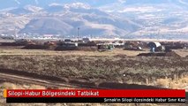 Silopi-Habur Bölgesindeki Tatbikat