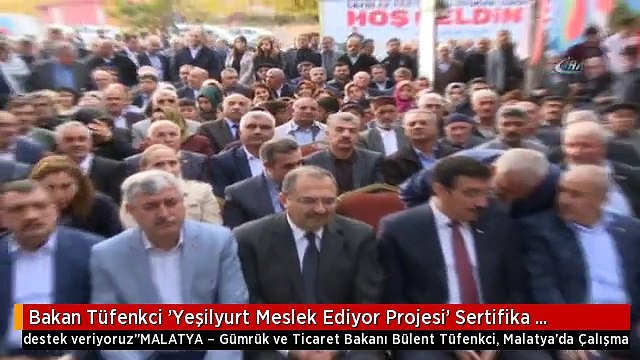 Bakan Tüfenkci 'Yeşilyurt Meslek Ediyor Projesi' Sertifika Törenine Katıldı
