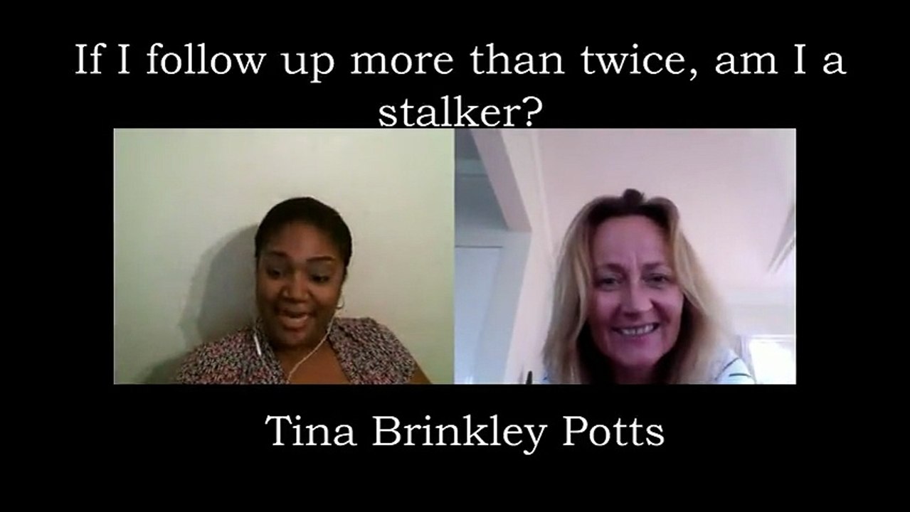 If I follow up more than twice am I a stalker videocast