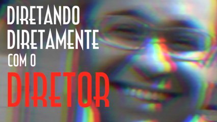 Diretando Diretamente com o Diretor - Emerson Martins Video Blog 2012