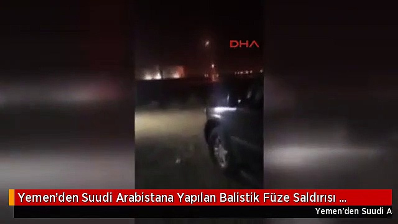 Yemen'den Suudi Arabistana Yapılan Balistik Füze Saldırısı Engellendi