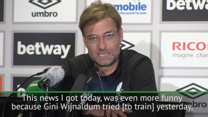 Descargar video: Wijnaldum wasn't meant to play, Liverpool had to search for his boots! - Klopp