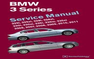 Donload BMW 3 Series (E90, E91, E92, E93): Service Manual 2006, 2007, 2008, 2009, 2010, 2011: 325i, 325xi, 328i, 328xi, 330i, 330xi, 335i, 335is, 335xi Best Seller