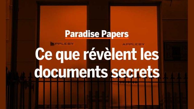 Paradise Papers : ce que révèlent les nouvelles fuites de documents secrets
