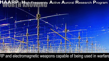 HAAARP - SECRET WEAPON USED FOR WEATHER MODIFICATION, ELECTROMAGNETIC WARFARE