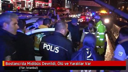 Bostancı'da Midibüs Devrildi, Ölü ve Yaralılar Var