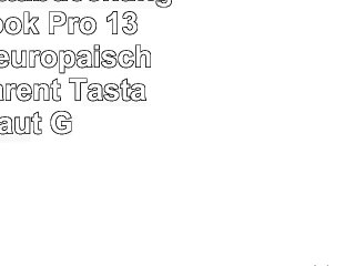 mCoque Mattabdeckung für Macbook Pro 13 Mit einem europäischen transparent Tastatur Haut