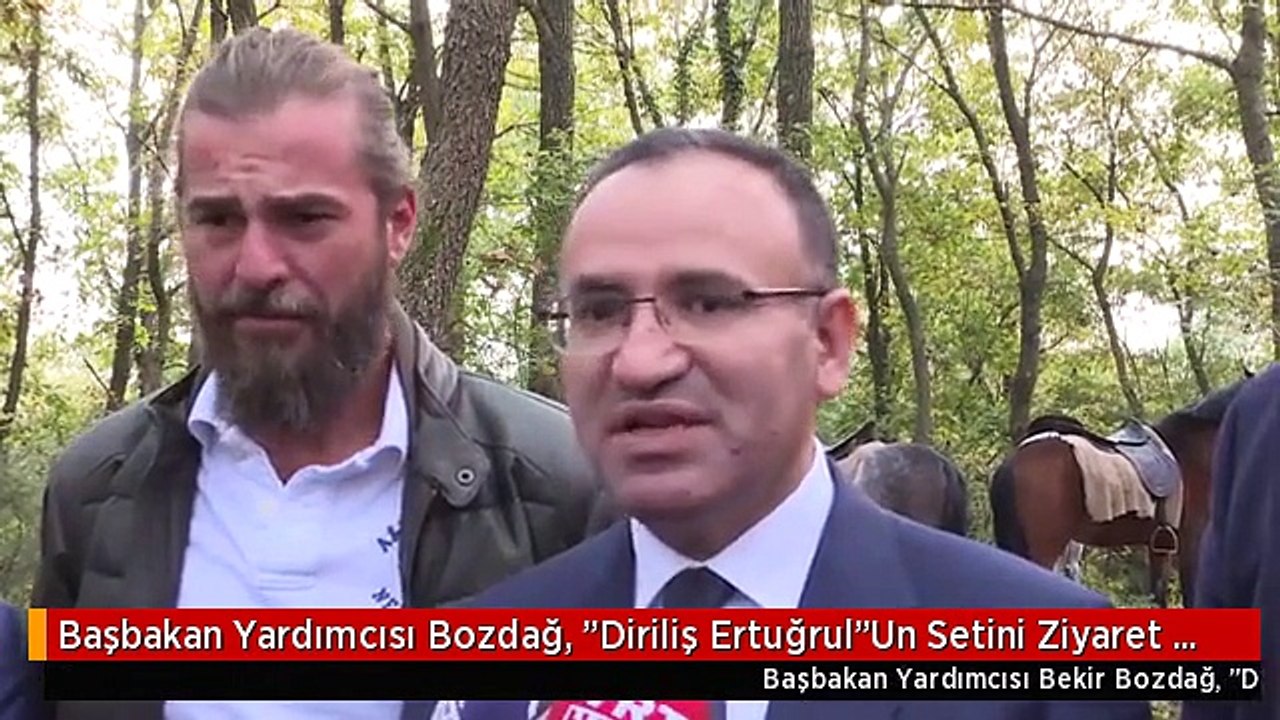 Başbakan Yardımcısı Bozdağ, "Diriliş Ertuğrul"Un Setini Ziyaret Etti