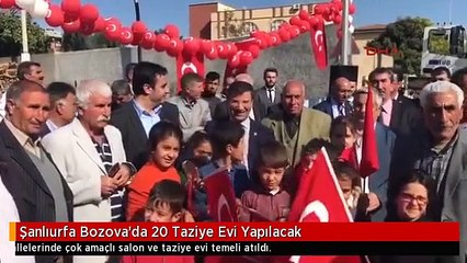 Şanlıurfa Bozova'da 20 Taziye Evi Yapılacak