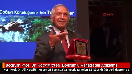 Bodrum Prof. Dr. Koçyiğit'ten, Bodrum'u Rahatlatan Açıklama