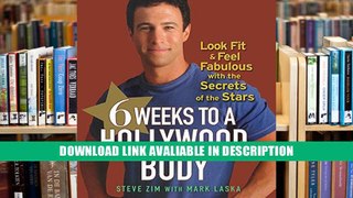 Online Book 6 Weeks to a Hollywood Body: Look Fit and Feel Fabulous with the Secrets of the Stars