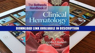 Online [PDF] The Bethesda Handbook of Clinical Hematology - Read Unlimited eBooks and Audiobooks