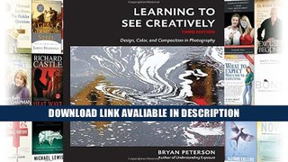 Download [PDF] Learning to See Creatively, Third Edition: Design, Color, and Composition in
