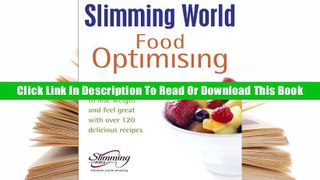 [Read PDF] Slimming World Food Optimising Full eBook