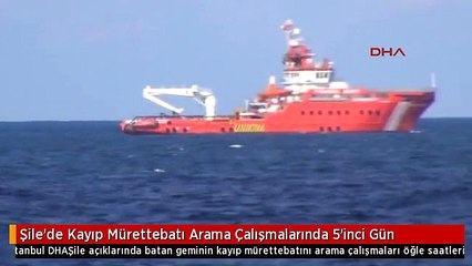 Şile'de Kayıp Mürettebatı Arama Çalışmalarında 5'inci Gün