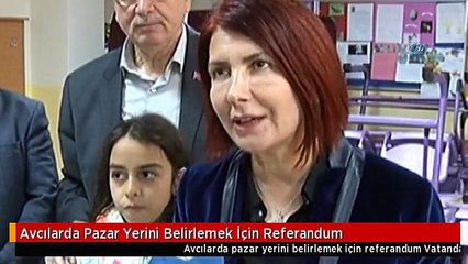 Avcılarda Pazar Yerini Belirlemek İçin Referandum
