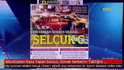 Alkollüyken Kaza Yapan Sürücü, Emrah Serbes'in Taktiğini Uyguladı