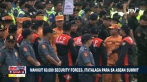 Mahigit 60,000 security forces, itatalaga para sa #ASEAN Summit