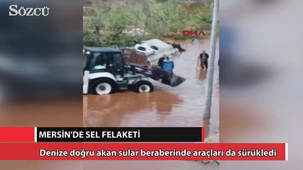 Mersin'de araçlar sele kapıldı