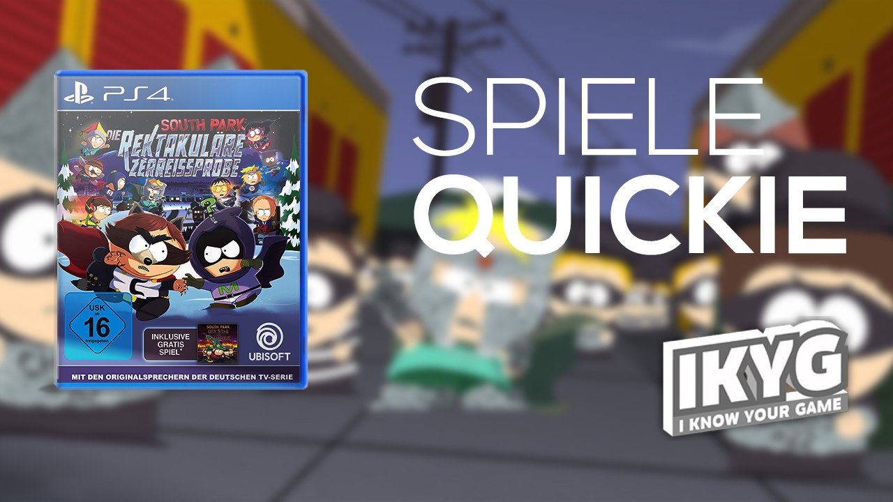 Der Spiele-Quickie - South Park: Die rektakuläre Zerreißprobe