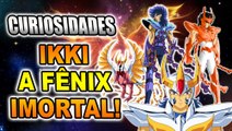 TODOS OS PODERES E CURIOSIDADES SOBRE IKKI DE FÊNIX!