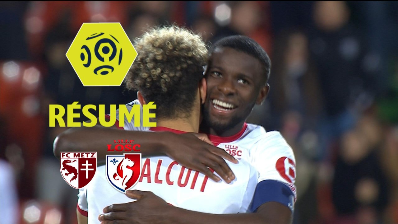 FC Metz - LOSC (0-3)  - Résumé - (FCM-LOSC) / 2017-18