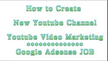 Youtube Vs Adsense - How To Create A Youtube Channel And Earn Money
