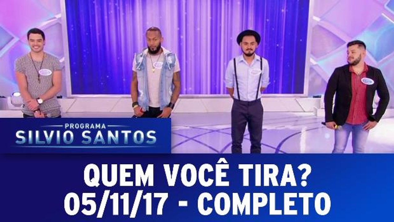 Quem você tira - 05.11.17 - Completo