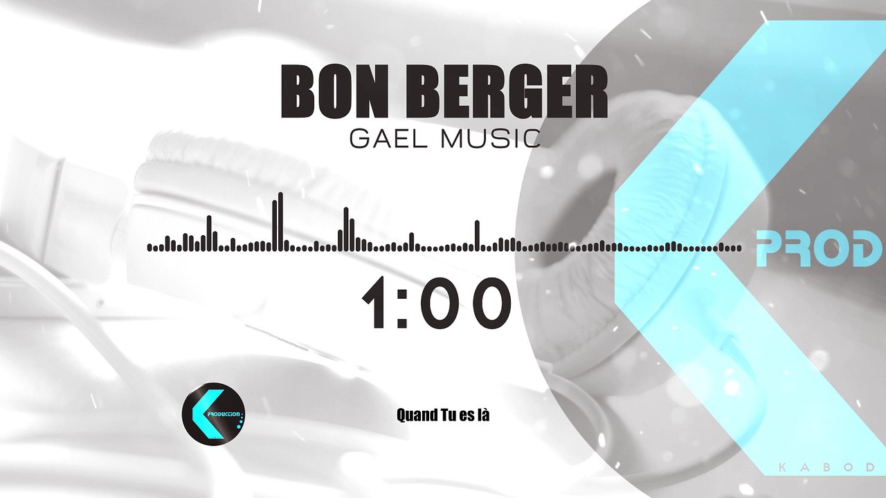 GAEL MUSIC - BON BERGER (PAROLES)