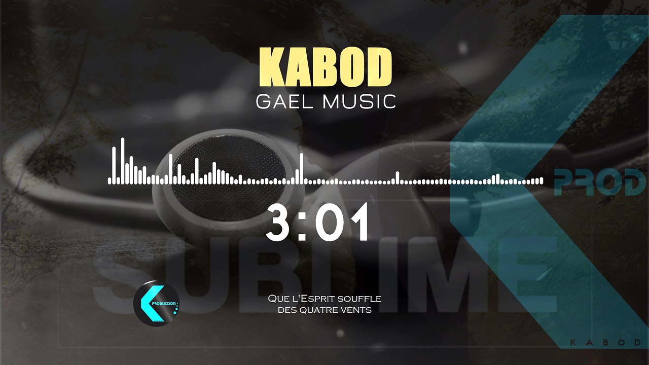 GAEL MUSIC - KABOD - NOUS VENONS À TOI (PAROLES)