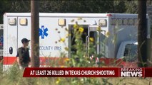 At Least 26 People Killed, Dozens More Injured in Texas Church Shooting
