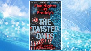 Download PDF The Twisted Ones (Five Nights at Freddy's #2) FREE