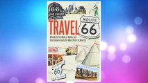 Download PDF Travel Route 66: A Guide to the History, Sights, and Destinations Along the Main Street of America FREE