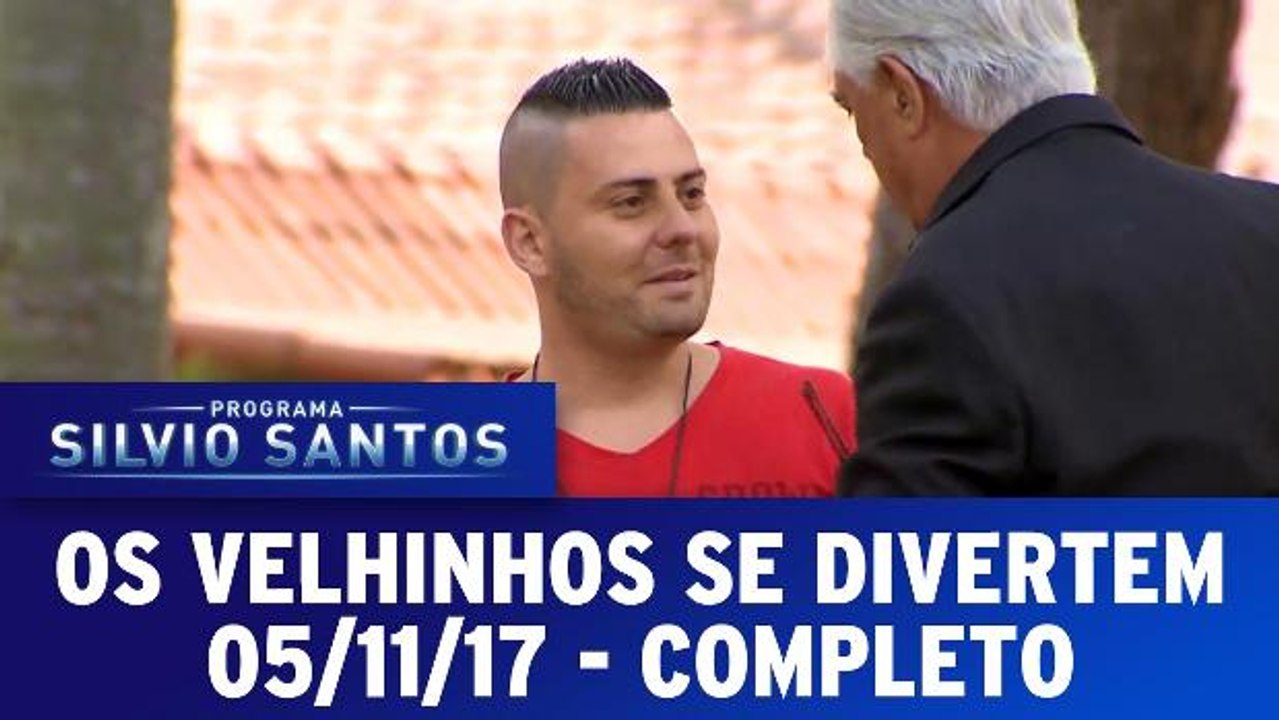 Os Velhinhos Se Divertem - 05.11.17 - Completo
