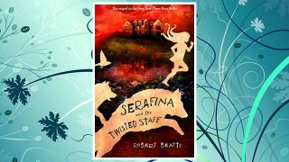 Download PDF Serafina and the Twisted Staff (Serafina Book 2) FREE