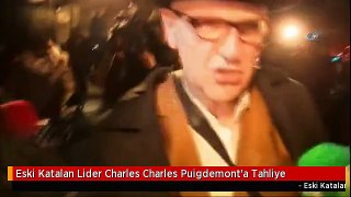Eski Katalan Lider Charles Charles Puigdemont'a Tahliye
