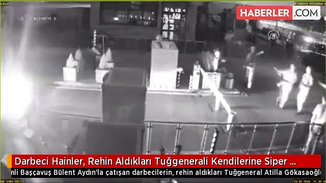 Darbeci Hainler, Rehin Aldıkları Tuğgenerali Kendilerine Siper Etmişler