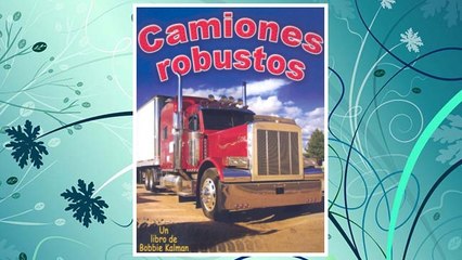 Download PDF Camiones Robustos (Vehicles on the Move) (Spanish Edition) FREE