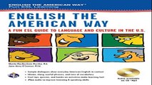 read English the American Way: A Fun Esl Guide to Language & Culture in the U.S. (English as a Second Language) Online