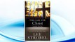Download PDF The Case for Christ Student Edition: A Journalist's Personal Investigation of the Evidence for Jesus (Case for … Series for Students) FREE