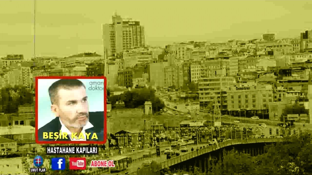 Beşir Kaya - Hastane Kapıları