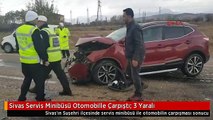 Sivas Servis Minibüsü Otomobille Çarpıştı: 3 Yaralı